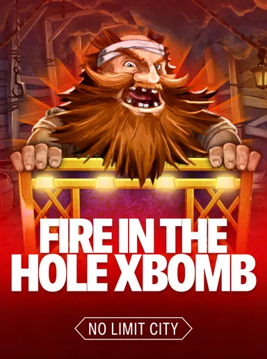 Fire In The Hole xBomb