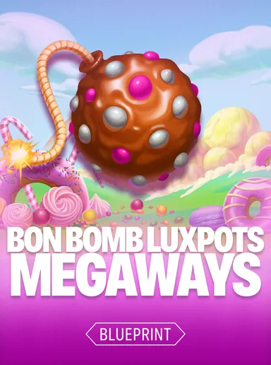 Bon Bomb Luxpots Megaways